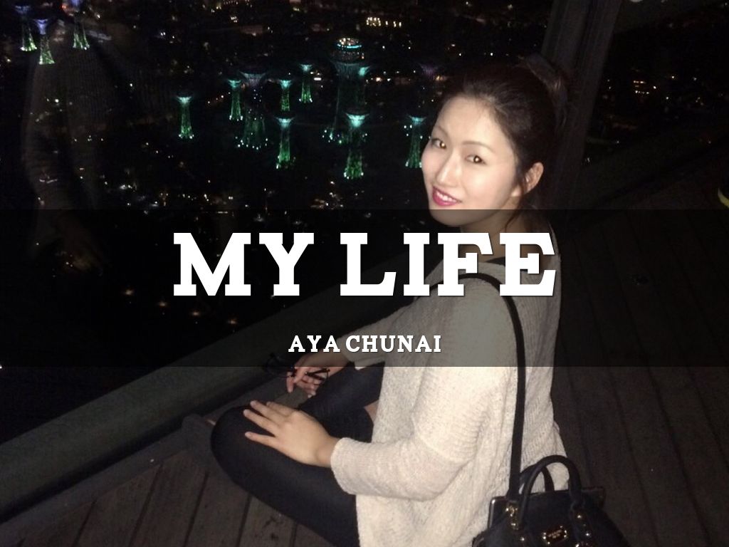 My Life