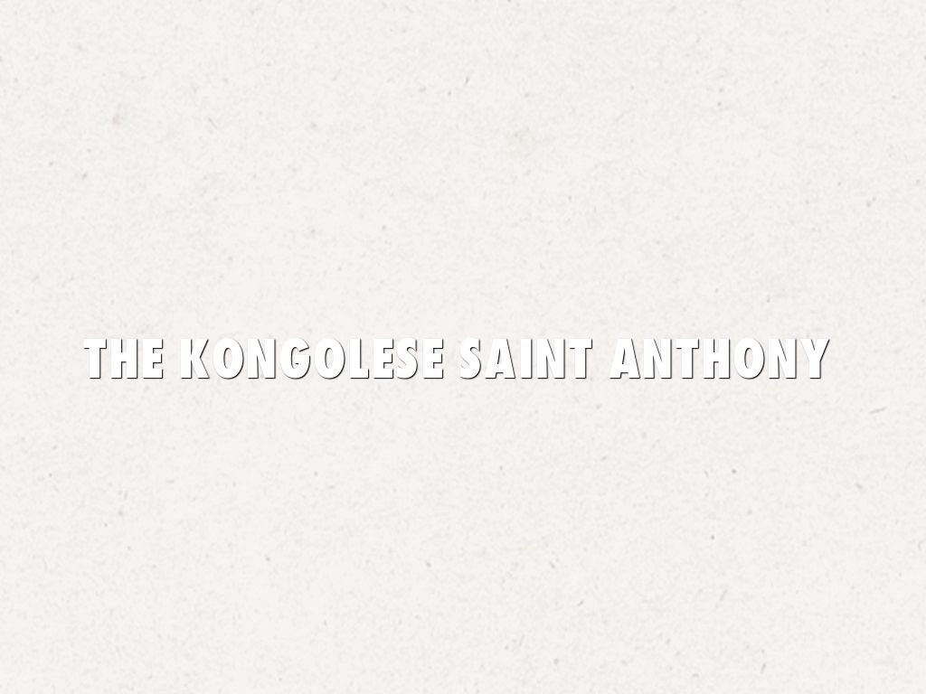 The Kongolese Saint Anthony