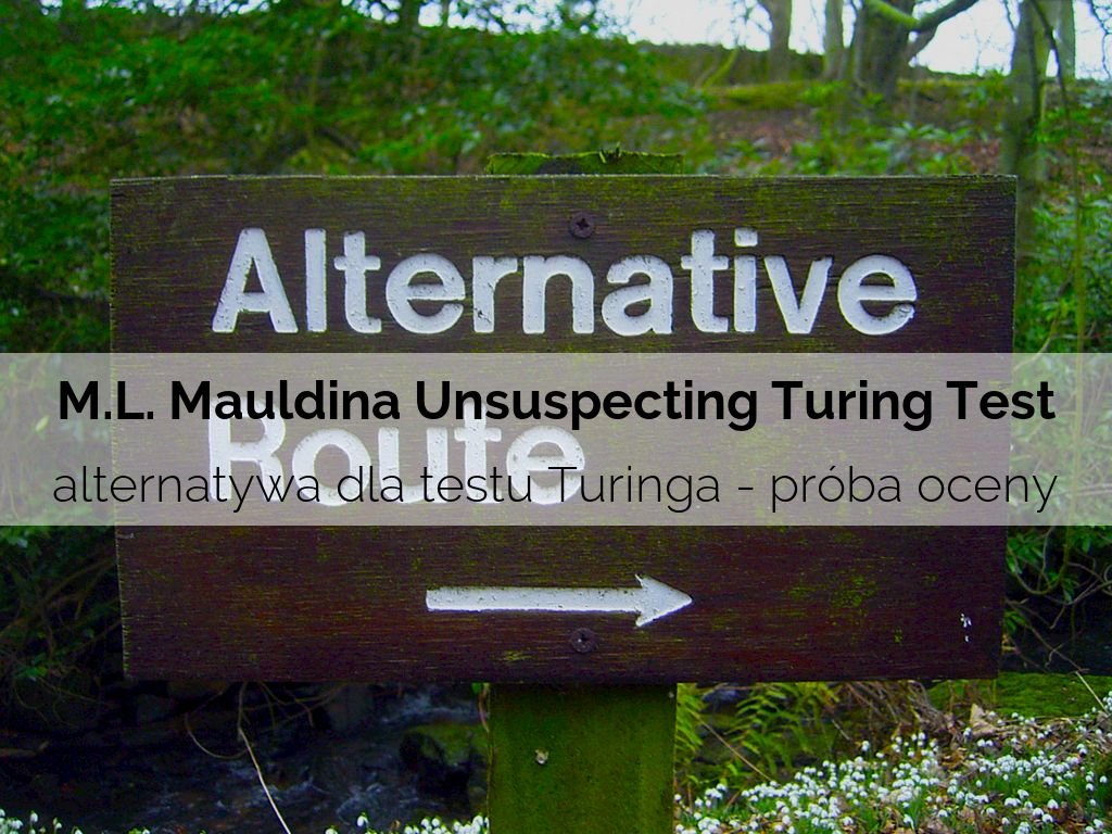 M.L. Mauldina Unsuspecting Turing Test