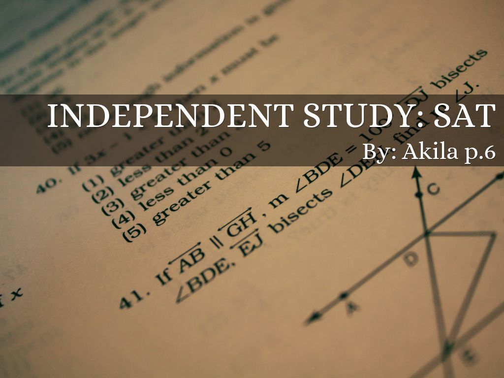 Independent study: SAT