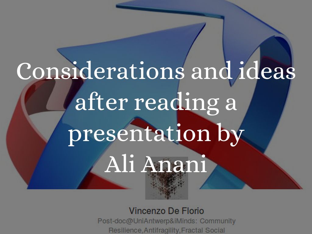 Considerations and ideas after reading a presentation by Ali Anani