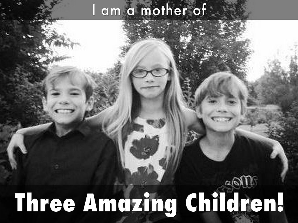 Three Amazing Children!
