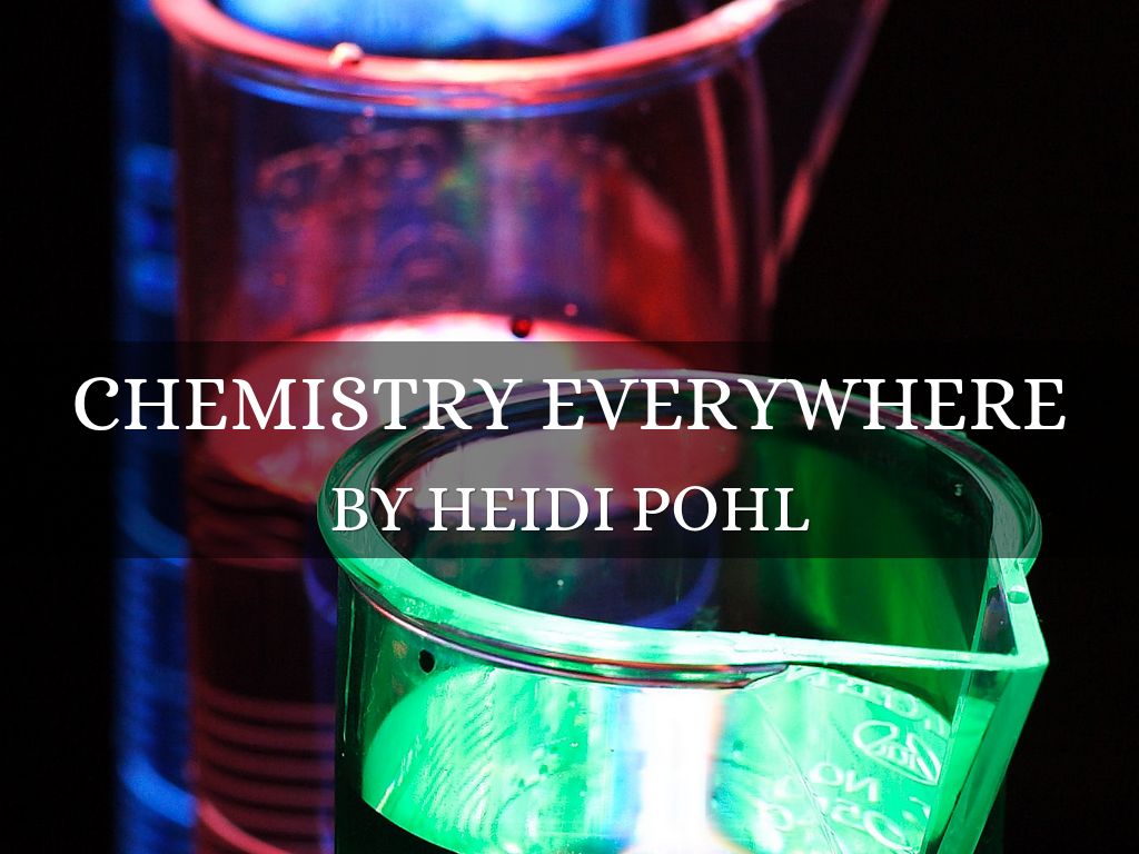 Chemistry Everywhere