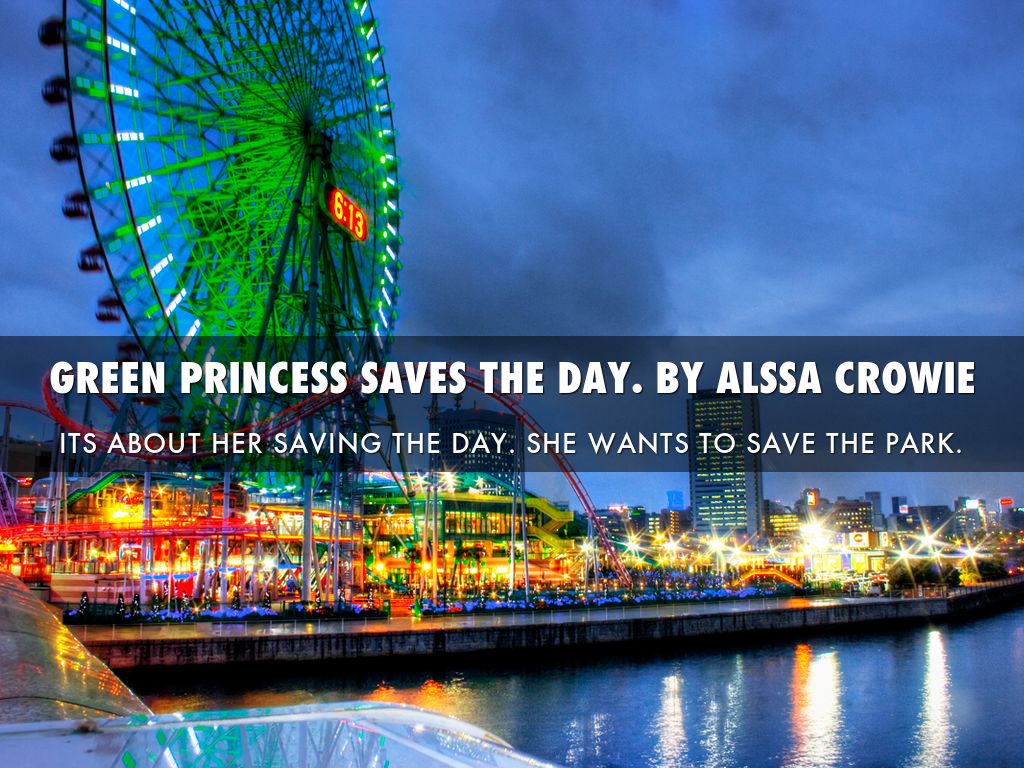 Green Princess Saves The Day