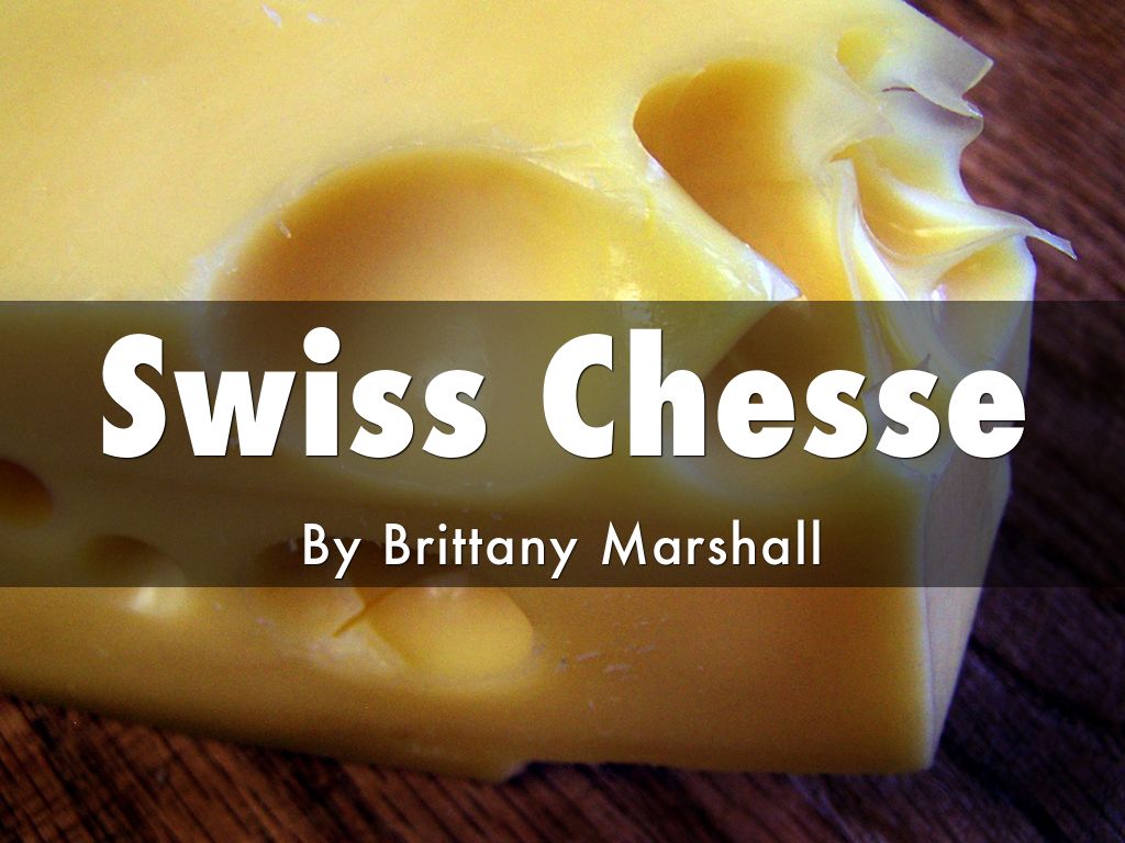 Swiss Chesse