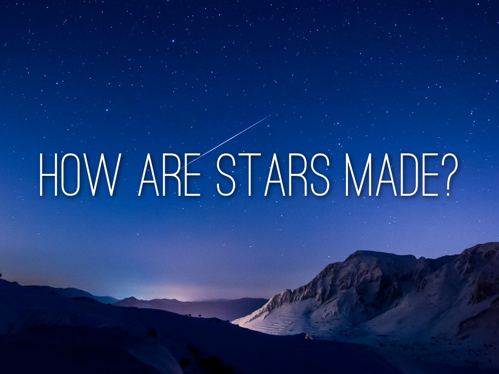 HOW ARE STARS MADE? by Felix Carlen