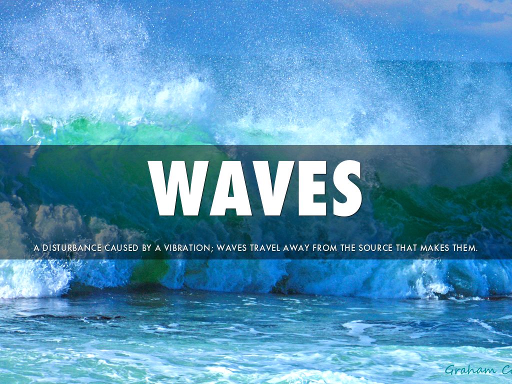 Waves