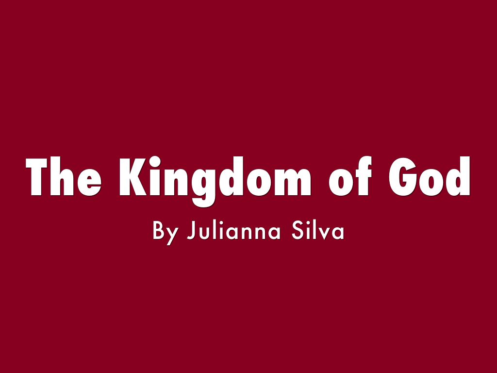 The Kingdom of God