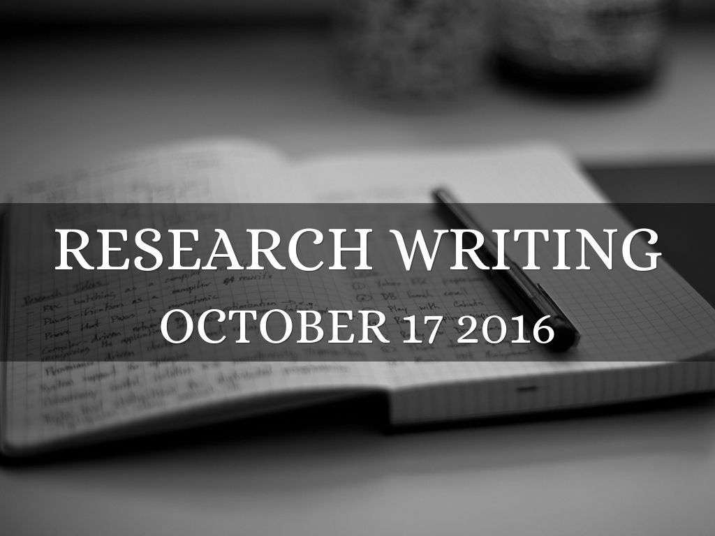 research writing October 17 2016 by Jessica Ruppert