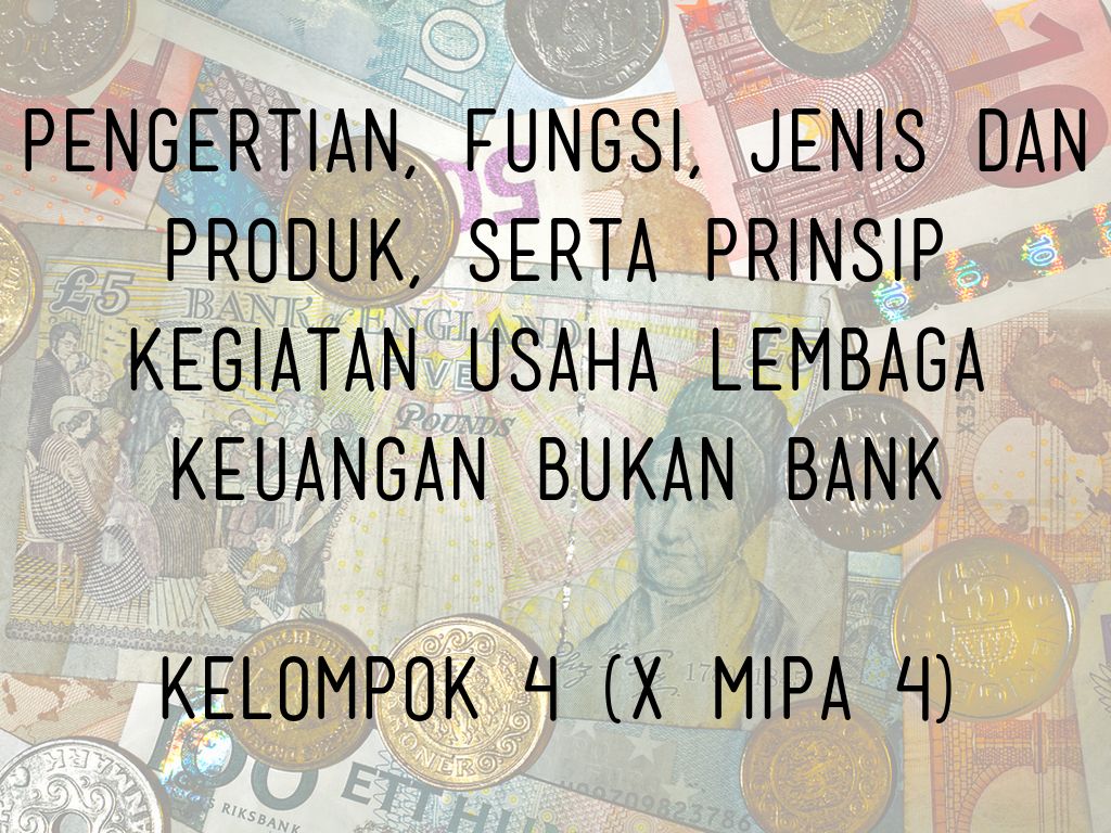 BANK, LEMBAGA KEUANGAN BUKAN BANK, DAN OTORITAS JASA KEUANGAN