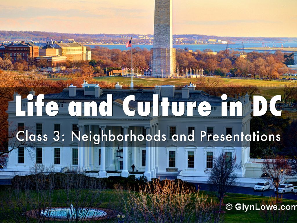 Life and Culture in DC