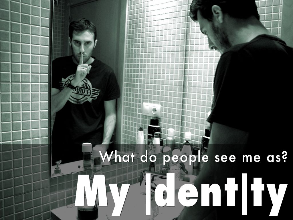 My |dent|ty