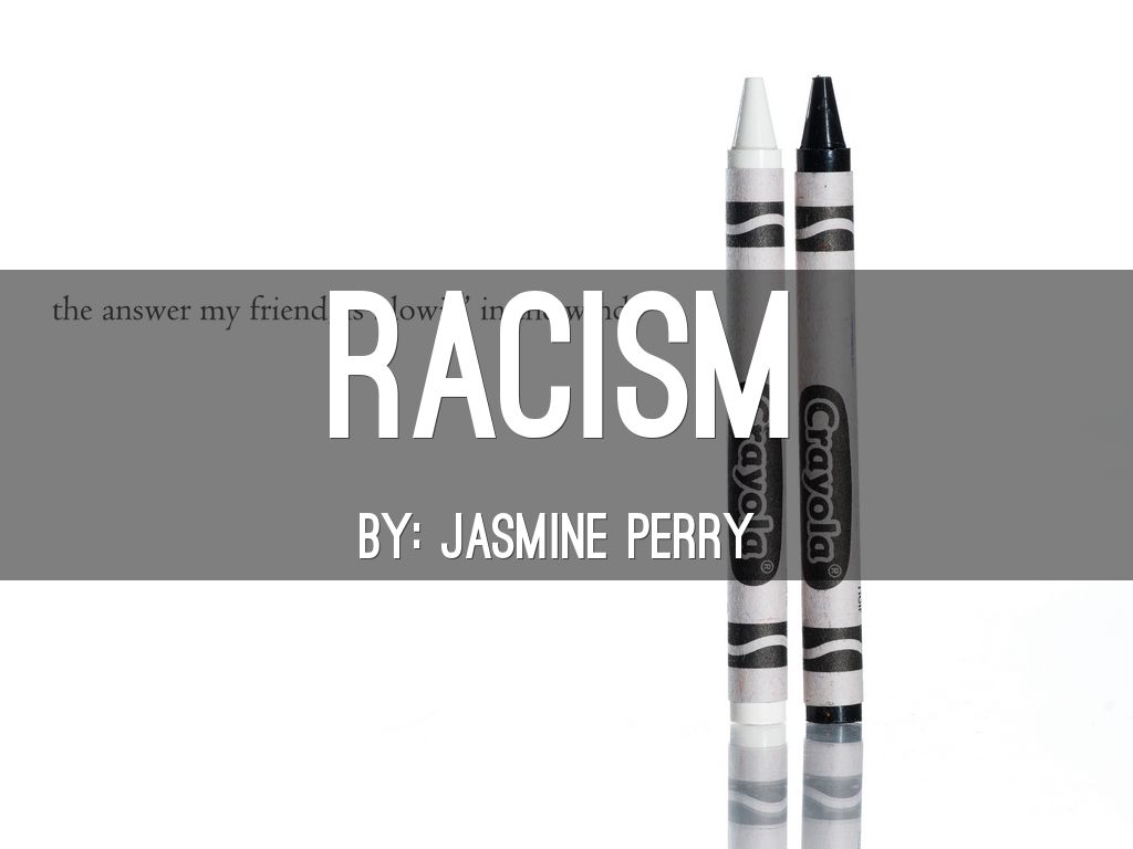 RACISM
