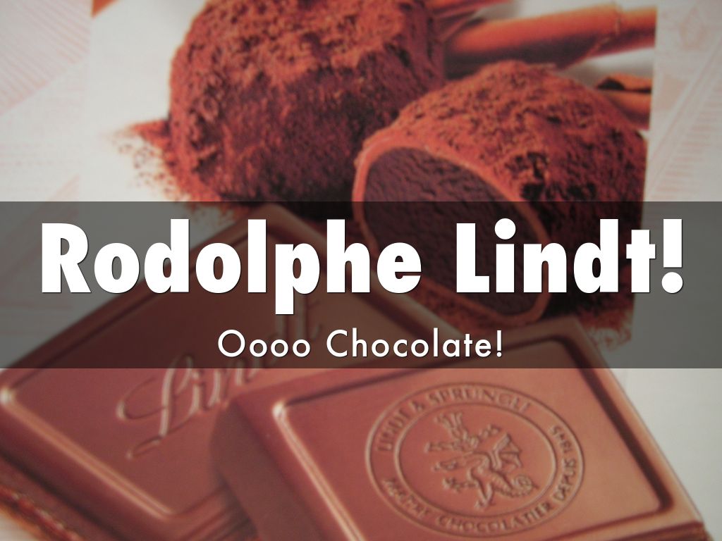 Rodolphe Lindt!