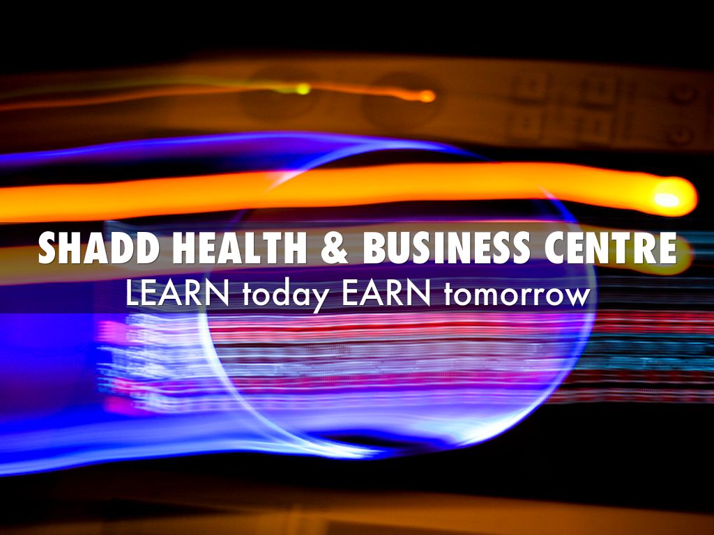 shadd Health & business Centre