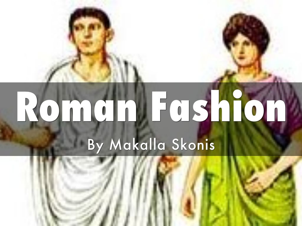 Roman Fashion