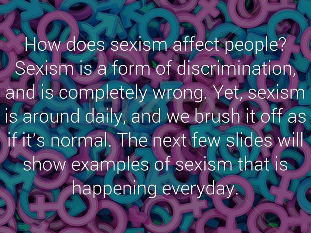 Sexism By Olyvia Morris 4761