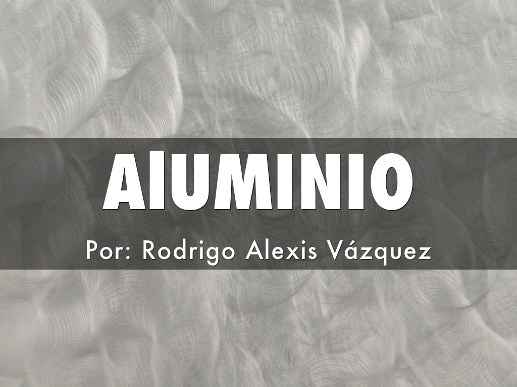Aluminio