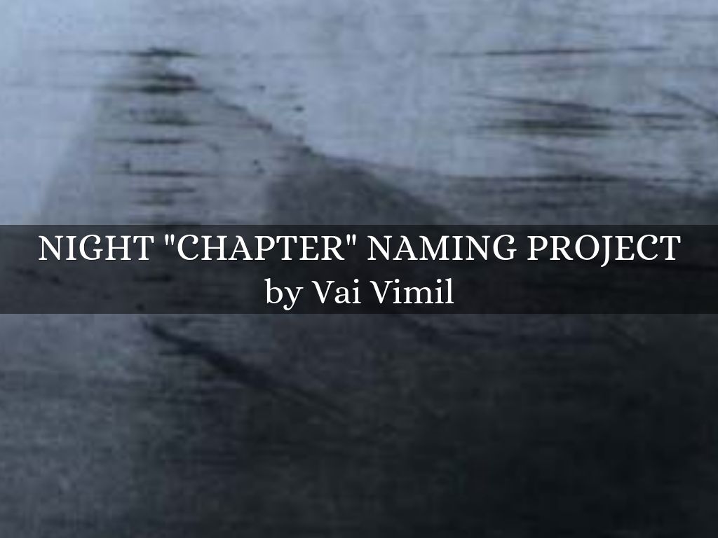 Night "chapter" naming Project