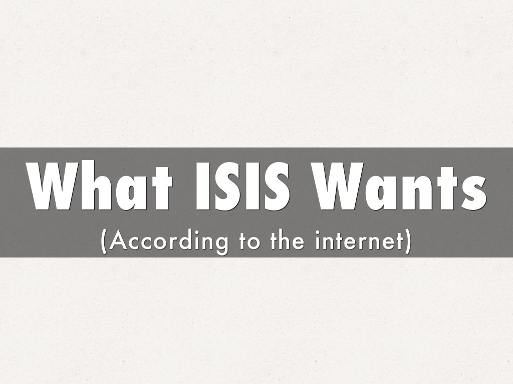 What ISIS Wants