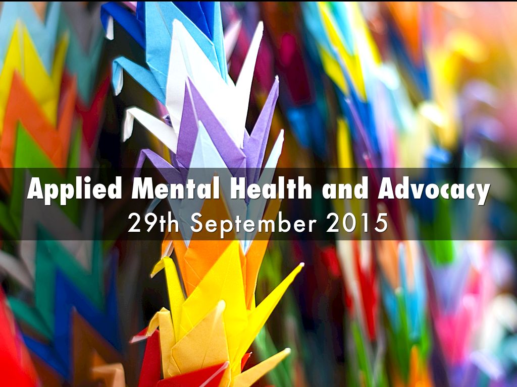 Applied Mental Health and Advocacy