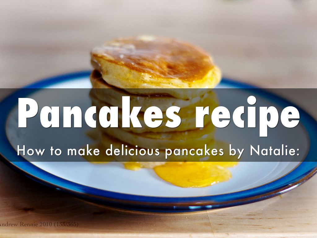 Pancakes recipe