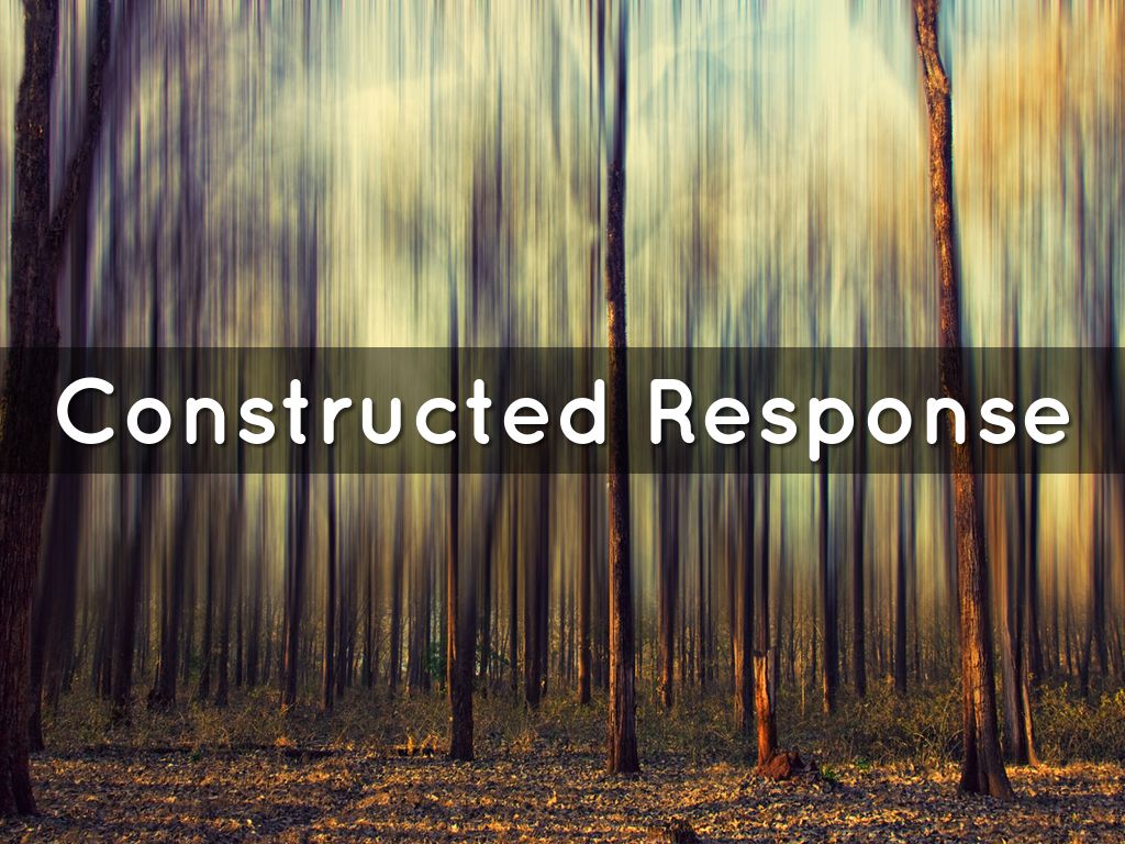 Constructed Response