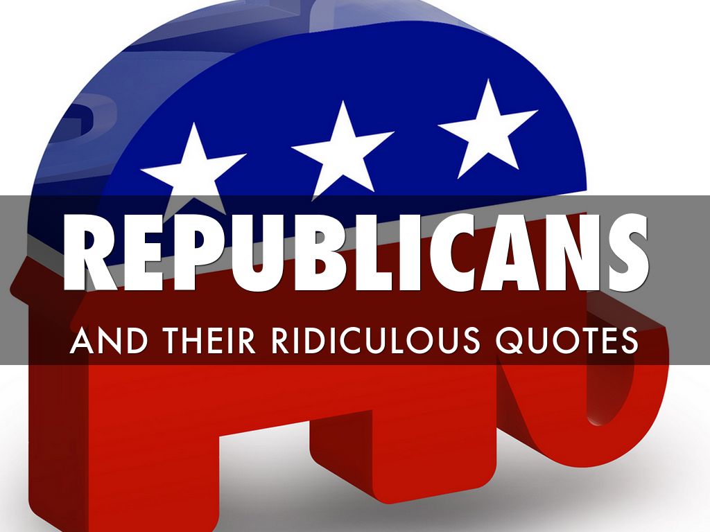 Republicans And Their Quotes