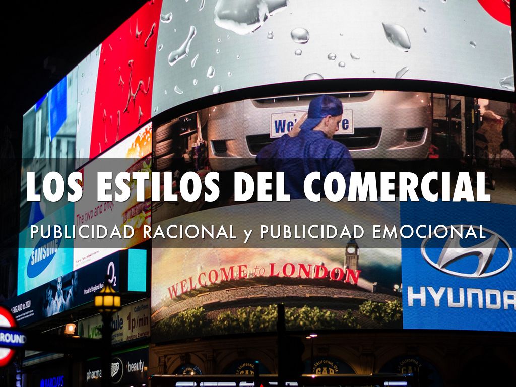 LOS ESTILOS DEL COMERCIAL