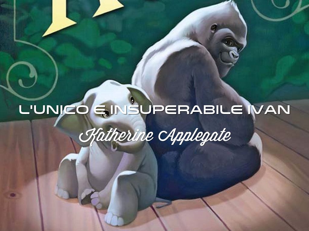 L'unico e insuperabile Ivan