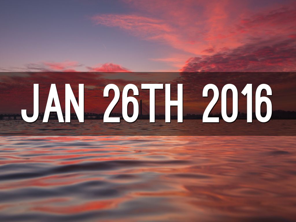 Jan 26th 2016