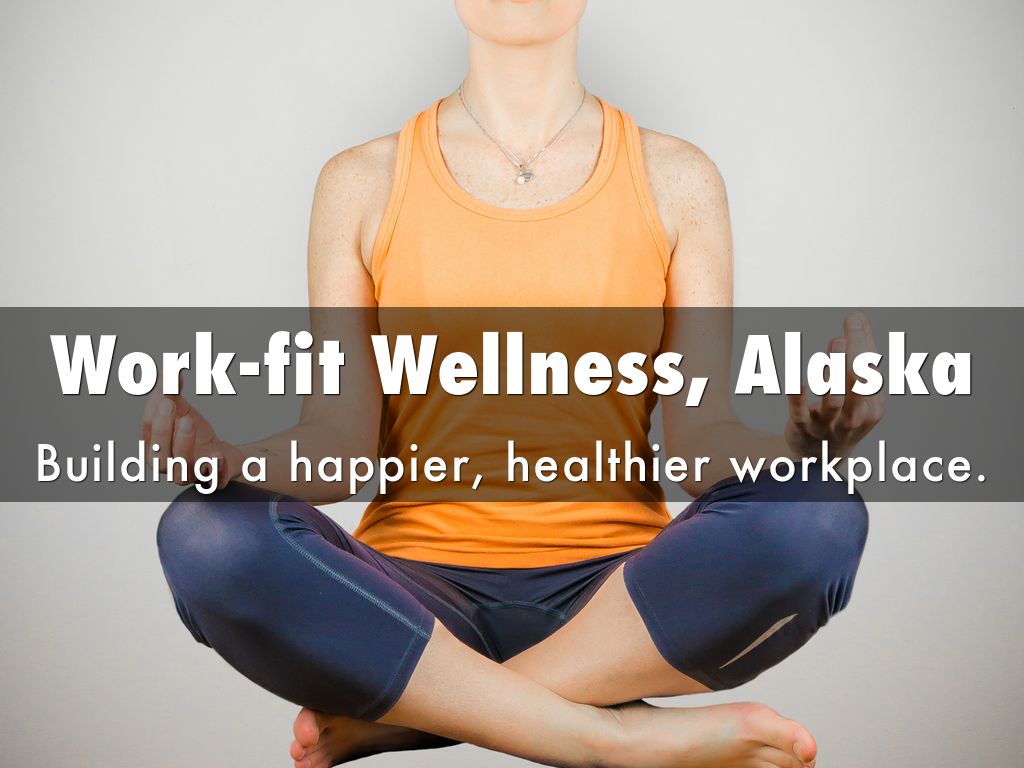 Work-fit Wellness, Alaska