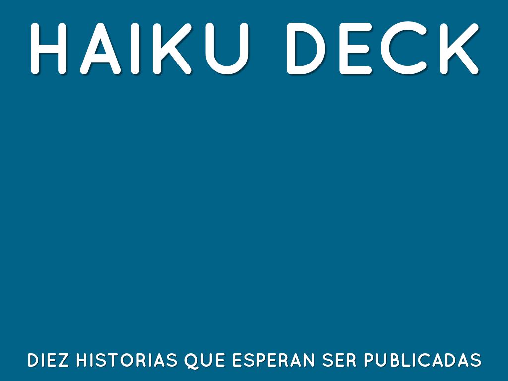 Haiku Deck en acciÃ³n