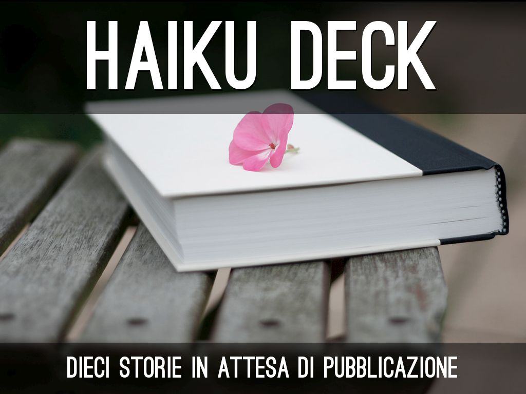 Haiku Deck in azione