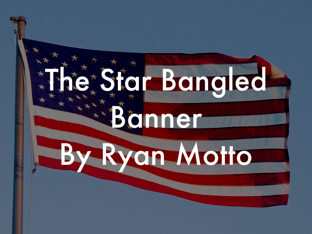 The Star Bangled Banner