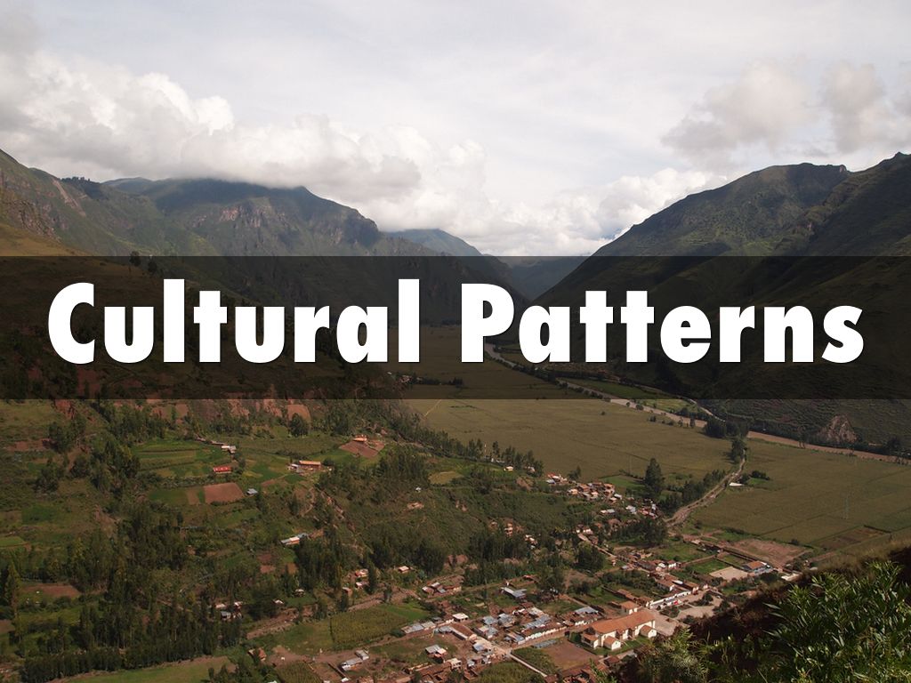 Cultural Patterns
