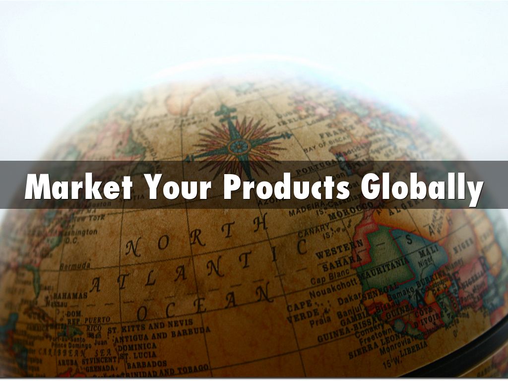 Market Your Products Globally