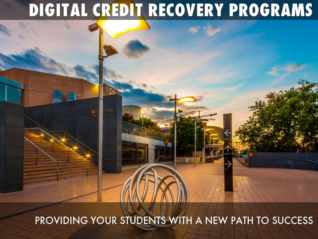 Digital Credit Recovery Programs by Justine Lombardi