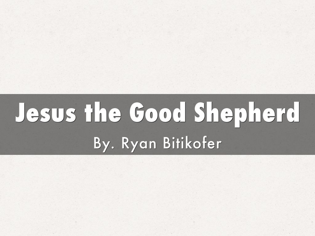 Jesus the Good Shepherd