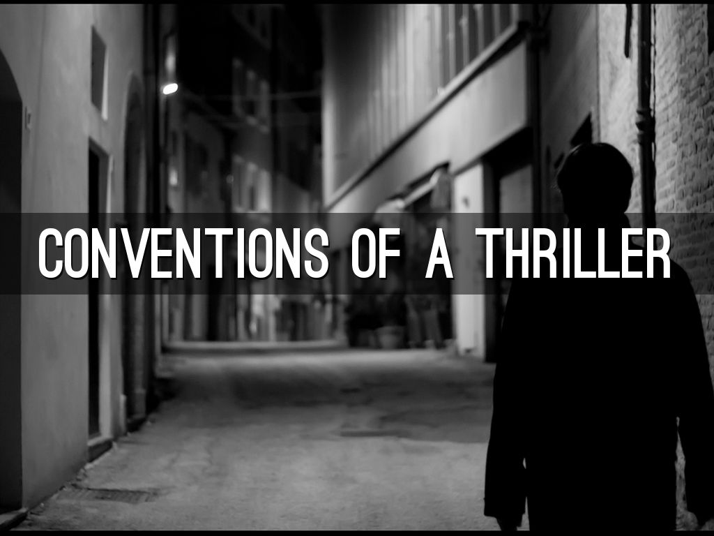 conventions of a thriller