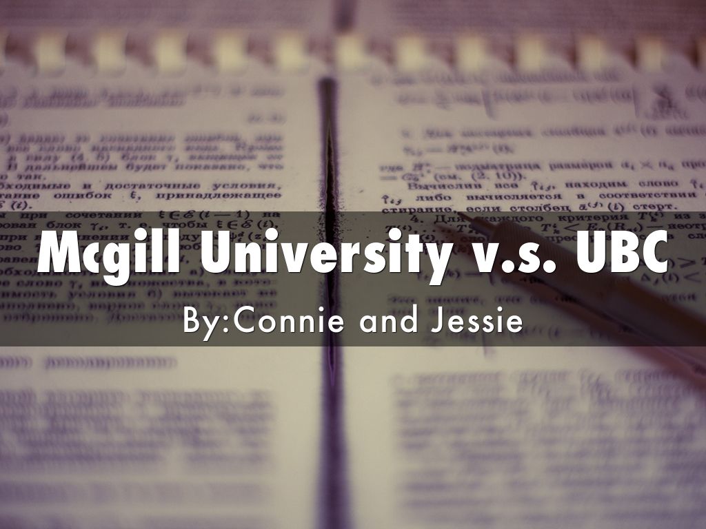Mcgill university v.s. UBC