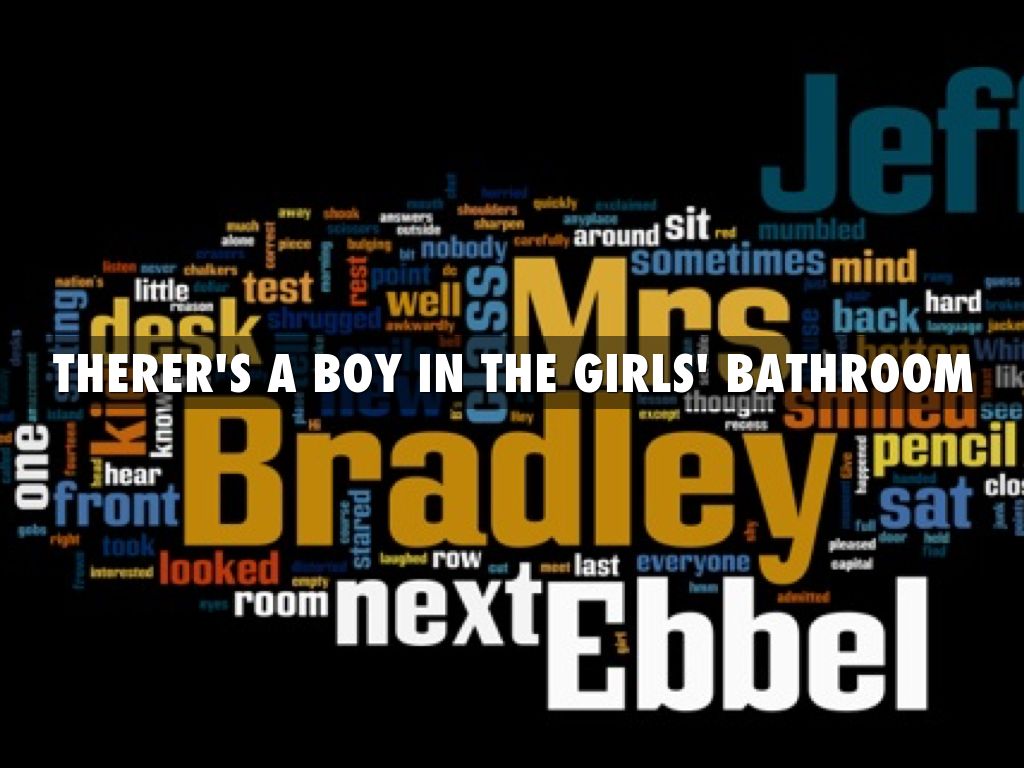 There 39 S A Boy In The Girls 39 Bathroom By Brody Heichelbec