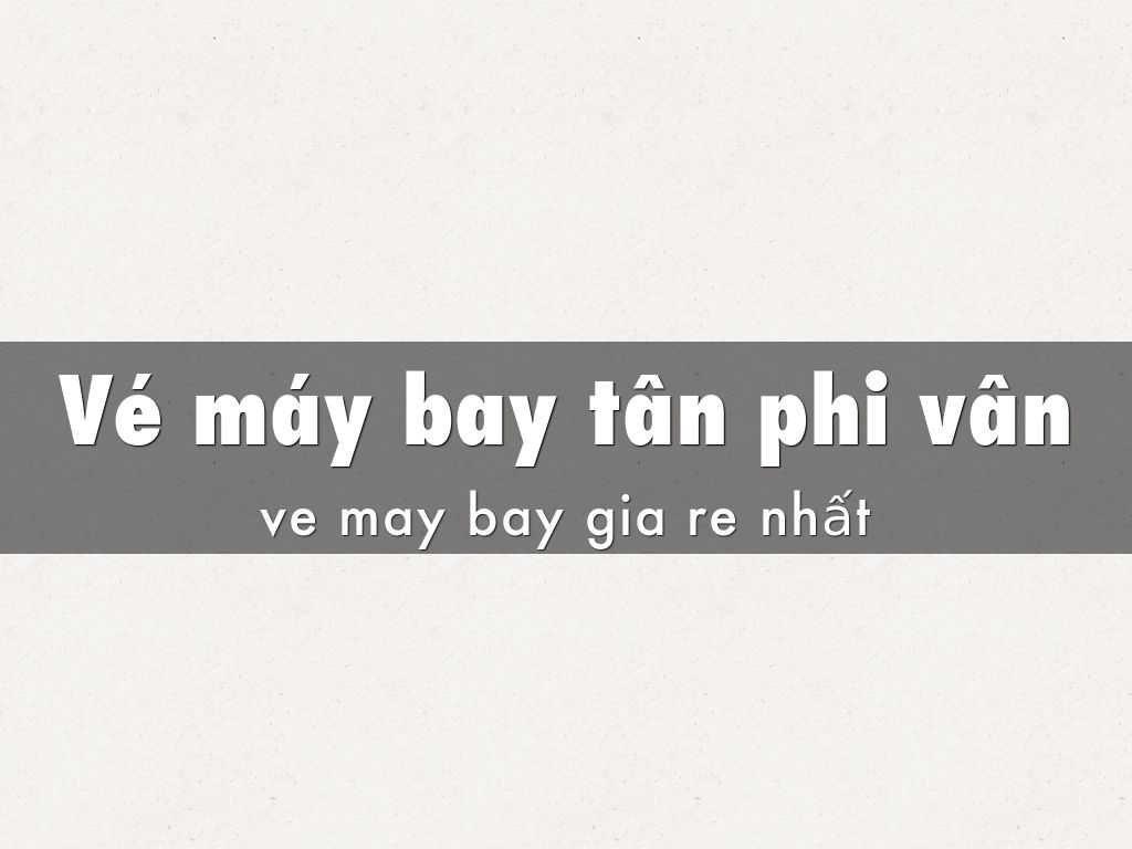 Vé máy bay tân phi vân