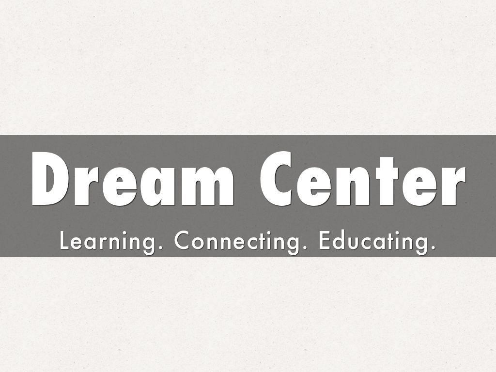 Dream Center