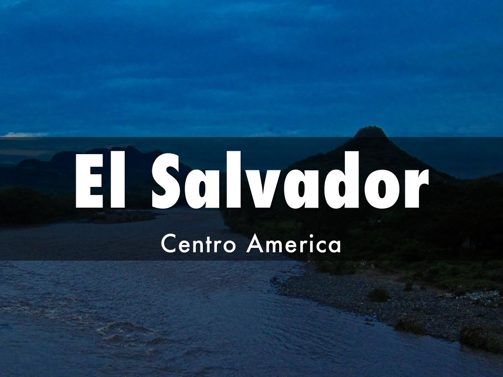 Copy of El Salvador