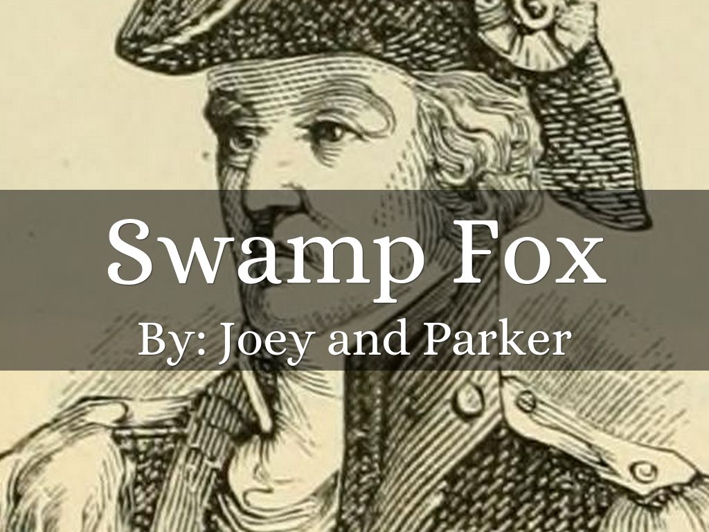 "Who was Swamp Fox"
