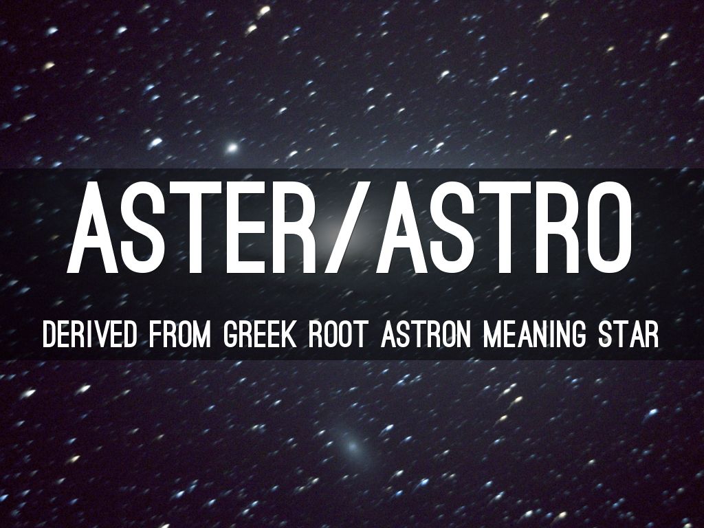 Aster/astro