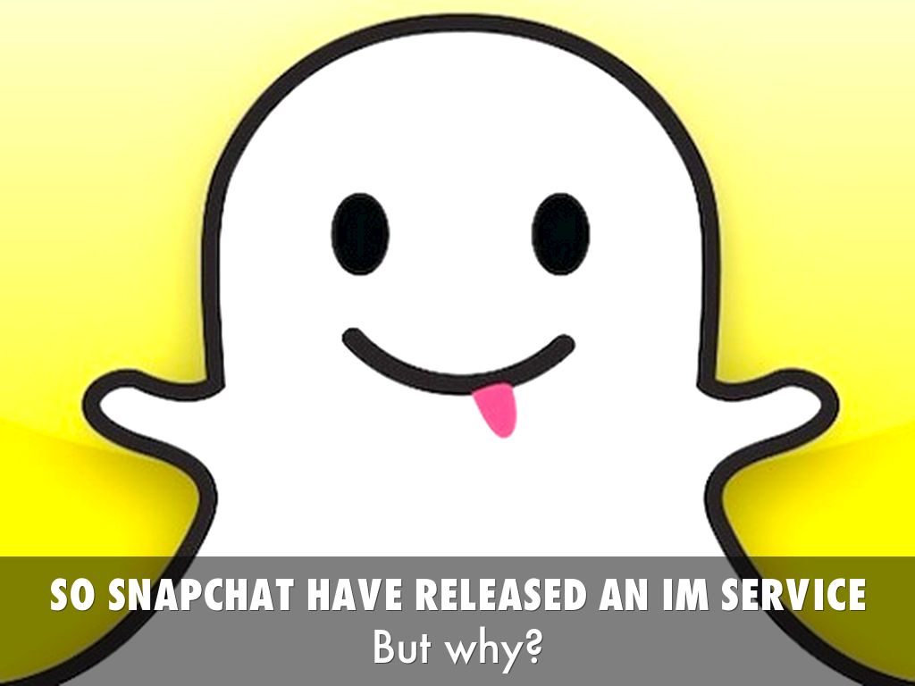 So Snapchat have released an IM service