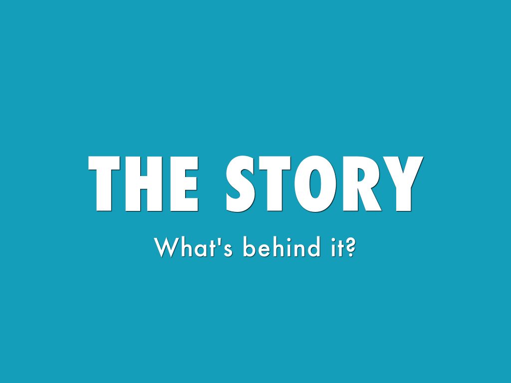 THE STORY