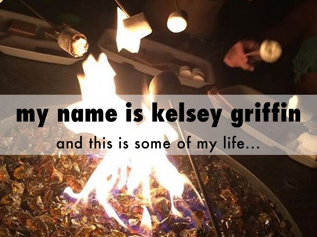 my name is kelsey griffin